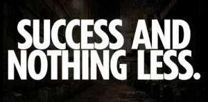SuccessNothingLess