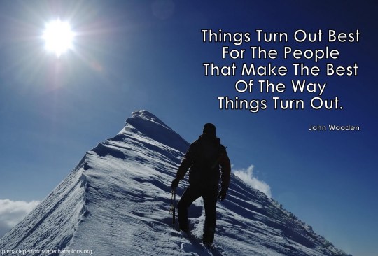 Thing Turn Out Best - John Wooden