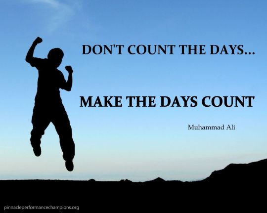 Make The Days Count