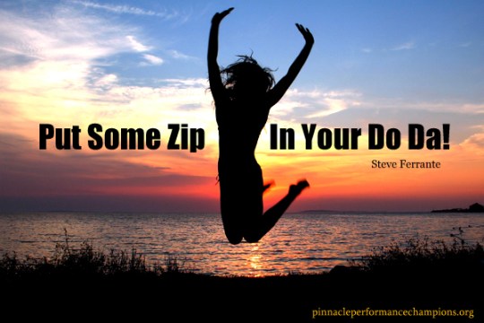 Put Some Zip In Your Do Da