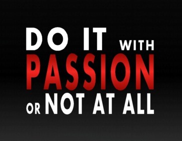 do-it-with-passion-or-not-at-all-quote