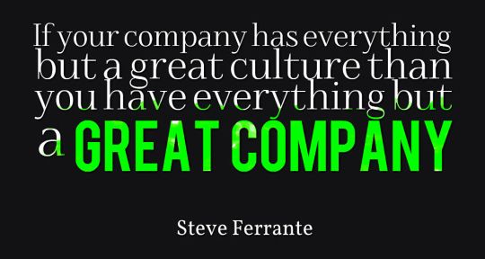 If Your Company Has Everything But A Great Culture